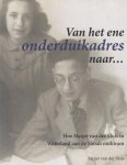 Sluis, Meijer van der - Hoe Meijer van der Sluis in Waterland aan de Shoah ontkwam. Van het ene onderduikadres naar...
