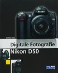 C. Haasz - DIGITALE FOTOGRAFIE - NIKON D50