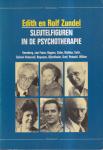 Zundel, Edith en Rolf - Sleutelfiguren in de Psychotherapie