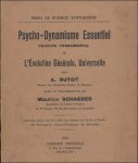 RUTOT, A. - PSYCHO - DYNAMISME ESSENTIEL, principe fondamental de l'evolution generale, universelle.