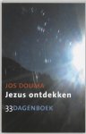 Jos Douma, J. Douma - Jezus ontdekken