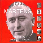 Martens, Conny - Jan Martens. Bodegraver met hart en ziel. tgv zijn 90e verjaardag op 18 juli 2004 Martens, Conny - Jan Martens. Bodegraver met hart en ziel. tgv zijn 90e verjaardag op 18 juli 2004