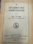 KAN, J.B., - De jurist als ambtenaar.