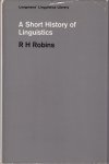 Robins, R.H. - A Short History of Linguistics