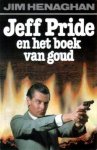 Henaghan, Jim - Jeff Pride en het boek van goud