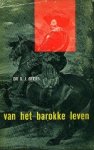 Geers, Dr. G.J. - Van het Barokke leven. Geers, Dr. G.J. - Van het Barokke leven.
