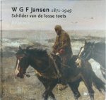 Hugo P. ter Avest - W.G.F. Jansen (1871-1949) schilder van de losse toets