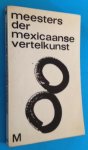 Klatser, Leo en Giny Oedekerk (vertaling en samenstelling) - Meesters der mexicaanse vertelkunst