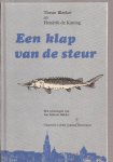 BLEEKER, THEUN EN HENDRIK DE KONING - Een Klap Van De Steur.