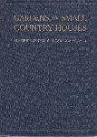 Jekyll, Gertrude / Weaver, Lawrence - Gardens for small country houses