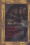 McCaffrey, Anne - Black Horses for the King