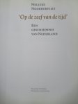 Noordervliet, Nelleke - Op de zeef van de tijd / een geschiedenis van Nederland