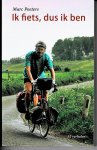 Peeters, Marc - Ik fiets, dus ik ben - 52 verhalen - Met een tribuut van Ignace Pollet