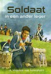 Vogelaar- van Amersfoort A. - Soldaat in een ander leger