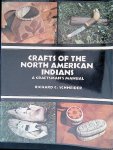Schneider, Richard C. - Crafts of thre North American Indians: a Craftsman's Manual