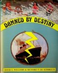 Williams, D.L. and De Kerbrech, R.P. - Damned By Destiny