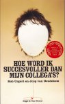Urgert Rob en Joep van Deudekom - Hoe word ik succesvoller dam mijn collega's