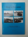 Katsman, Arjaan. - Dorp in het water. Wolphaartsdijk en Oud-Sabbinge tijdens de watersnoodramp van februari 1953.