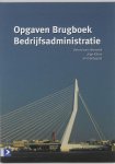J. Kloos - Opgaven Brugboek Bedrijfsadministratie