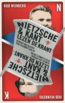 Wijnberg, Rob - Nietzsche en Kant lezen de krant / denkers van vroeger over dilemma's van nu