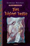 Lemony Snicket - Ellendige Avonturen / 1 Het Bittere Begin