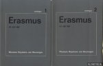 Diverse auteurs - Erasmus en zijn tijd. Catalogus 1 en Catalogus 2 (2 delen)