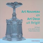 Daenens, Lieven - Art Nouveau en Art Deco uit België: Een keuze uit de collectie van het Design museum Gent