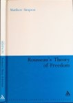 Simpson, Matthew - Rousseau's Theory of Freedom