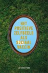 Jan van der Ploeg - Het positieve zelfbeeld als sociaal vaccin