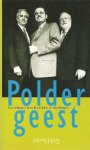 Bolkestein, F., Hirsch Ballin, E., Woltgens, Th. - Poldergeest / druk 1