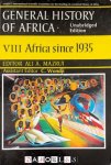 Ali A. Mazrui - General History of Africa. Vol. VIII. Africa since 1935