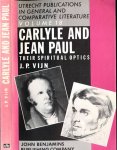 Vijn, J.P - Carlyle and Jean-Paul: Their Spiritual Optics