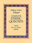 Wolfgang Amadeus Mozart - Complete String Quintets: With the Horn and Clarinet Quintets