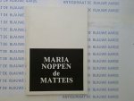 CNODDER, REMI DE - Maria Noppen de Matteis - kristallistie van droom en werkelijkheid
