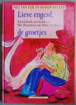 Eijk, Inez van  / Backer, Marijn - Lieve engerd, de groetjes / Brievenboek voor kinderen / Met illustraties van Mieke de Haan