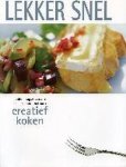 Onbekend - Creatief Koken Lekker Snel