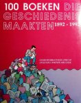DELVIGNE Rob (red.) - 100 boeken die geschiedenis maakten 1892-1992