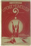 Claude Romain - Le monde merveilleux. Le spiritisme et ses diverses manifestations