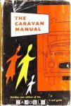W.M. Whiteman - The Caravan Manual.