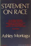 MONTAGU, A. - Statement on race. An annotated elaboration and exposition of the four statements on race issued by the United Nations educational, scientific, and cultural organization.