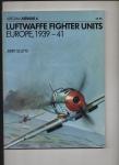 Scutts, Jerry - Luftwaffe Fighter Units Europe 1939 - 41
