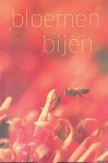 Dubbeldam, Ria - Bloemen voor bijen: u kunt bijdragen aan een betere bijenstand in uw tuin
