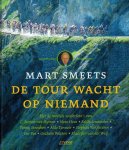 Mart Smeets - De Tour wacht op niemand