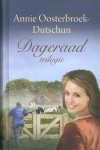 Annie Oosterbroek-Dutschun - Dageraad trilogie