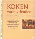 Jans, Arend  en  Piet Mathôt & Ruurd  Werner, Lay-out  Joost Wieringa - Koken voor vrienden. Adviesboek voor thuisdiners. Uitgebreide receptuur, keukenorganisatie en wijn