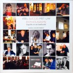 Saskia Goldschmidt - Veel succes met uw enthousiasme / Biografie van een boekhandel