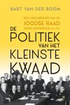 Bart Boom - De Politiek Van Het Kleinste Kwaad