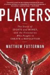 Matthew Futterman - Players
