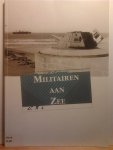 SLABBINCK Bart, PHILIPPART Frank - Militairen aan zee:  Het verhaal van maritieme oorlogsvoering in de Oostendse regio: vroeger, nu en straks