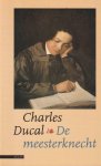 Ducal, Charles - De meesterknecht: Verhalen